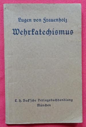 Imagen del vendedor de Wehrkatechismus a la venta por ANTIQUARIAT H. EPPLER