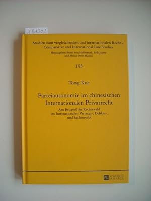 Immagine del venditore per Parteiautonomie im chinesischen Internationalen Privatrecht : am Beispiel der Rechtswahl im Internationalen Vertrags-, Delikts-, und Sachenrecht venduto da Gebrauchtbcherlogistik  H.J. Lauterbach