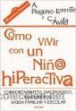 Seller image for Cmo vivir con un nio/a hiperactivo/a for sale by Grupo Letras