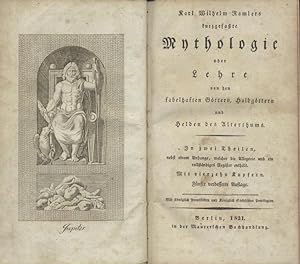Karl Wilhelm Ramlers kurzgefasste Mythologie oder Lehre von den fabelhaften Göttern, Halbgöttern ...