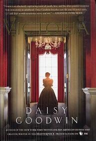 Victoria: A novel of a young queen by the Creator/Writer of the Masterpiece Presentation on PBS