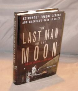 The Last Man on the Moon: Astronaut Eugene Cernan and America's Race to Space.