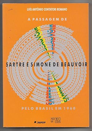 Seller image for A Passagem de Sartre e Simone de Beauvoir pelo Brasil em 1960 for sale by Biblioteca de Babel