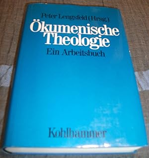 Ökumenische Theologie. Ein Arbeitsbuch