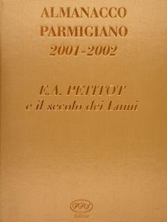 ALMANACCO PARMIGIANO 2001-2002. E.A. PETITOT e il secolo dei Lumi.