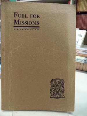 Image du vendeur pour Fuel for Missions, Saunders - Bezanson mis en vente par The Odd Book  (ABAC, ILAB)