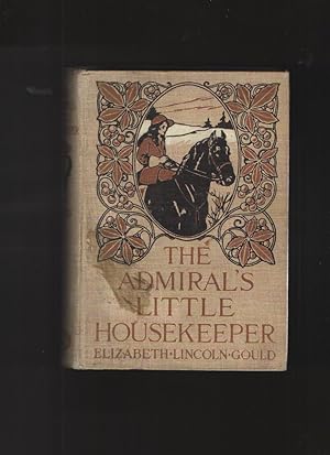 Imagen del vendedor de The Admiral's Little Housekeeper a la venta por Elder's Bookstore