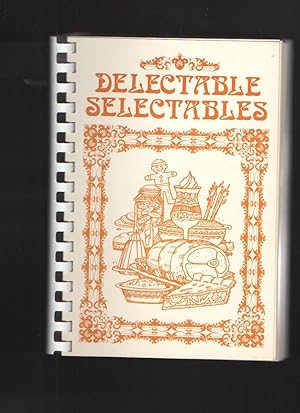 Delectable Selectables Cookbook