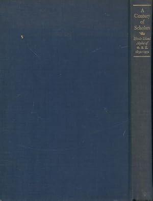 Immagine del venditore per A Century of Scholars, Rhode Island Alpha of Phi Beta Kappa, 1830-1930 venduto da Austin's Antiquarian Books