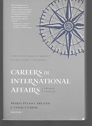 Immagine del venditore per Careers In International Affairs ( 8Th Edition ) venduto da Thomas Savage, Bookseller