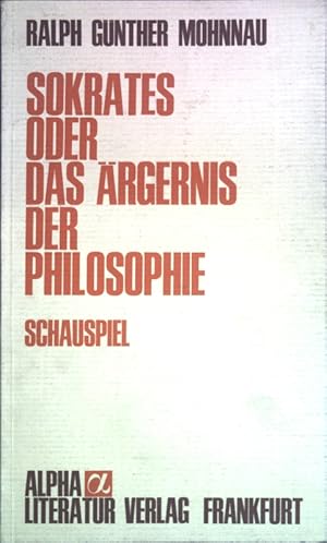 Image du vendeur pour Sokrates oder das rgernis der Philosophie; mis en vente par books4less (Versandantiquariat Petra Gros GmbH & Co. KG)