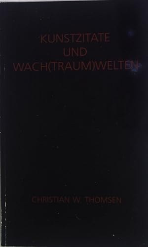 Bild des Verkufers fr Kunstzitate und Wach(traum)welten: Zwischenbilanz eines Malerlebens; Essay zu 50 Bildern anllich Uwe Piepers 50. Geburtstag; zum Verkauf von books4less (Versandantiquariat Petra Gros GmbH & Co. KG)