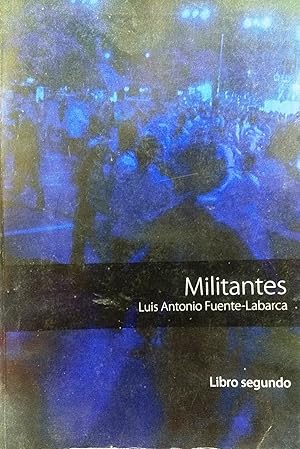 Militantes. Libro segundo