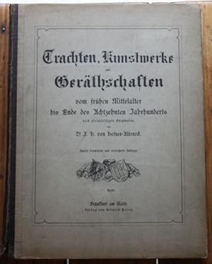 Bild des Verkufers fr Trachten, Kunstwerke und Gera?thschaften vom fru?hen Mittelalter bis Ende des Achtzehnten Jahrhunderts nach gleichzeitigen Originalen Band 10 zum Verkauf von Antiquariat im OPUS, Silvia Morch-Israel