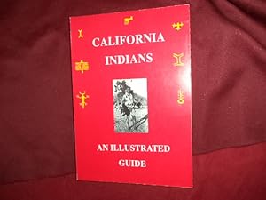 Seller image for California Indians. An Illustrated Guide. for sale by BookMine