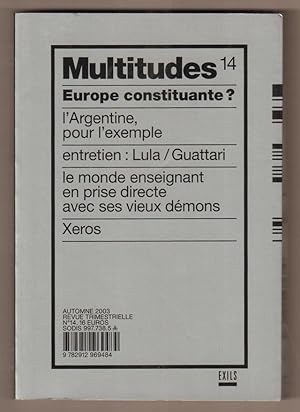 Image du vendeur pour Multitudes. Automne 2003 No 14. Europe constituante? mis en vente par Antiquariat Neue Kritik