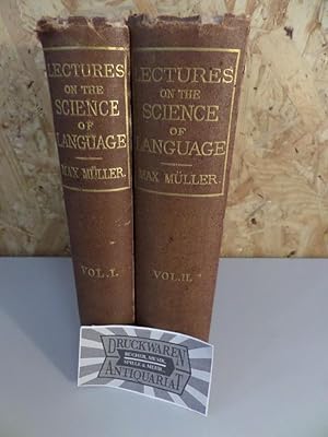 Lectures on the Science of Language in two Volumes [2 Bände, komplett].