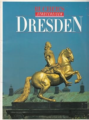 Seller image for Dresden. Bucher's ; 36 : Stdtereisen for sale by Versandantiquariat Nussbaum