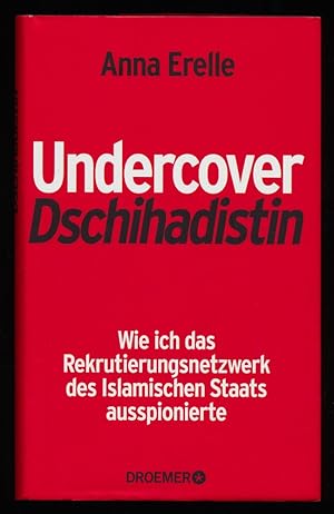 Undercover-Dschihadistin : Wie ich das Rekrutierungsnetzwerk des Islamischen Staats ausspionierte.