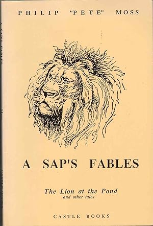 Seller image for A SAP'S FABLES The Lion At the Pond and Other Tales for sale by The Avocado Pit