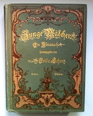 Immagine del venditore per Junge Mdchen. Ein Almanach, Sechster Jahrgang venduto da Das Bchergespann