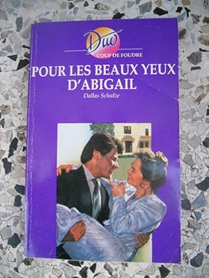 Seller image for Pour les beaux yeux d'Abigail for sale by Frederic Delbos