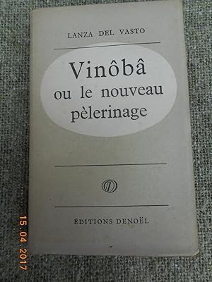 Imagen del vendedor de Vinoba ou le nouveau pelerinage a la venta por Frederic Delbos