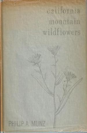 Seller image for California Mountain Wildflowers for sale by City Bookshop ABA, ILAB, PBFA