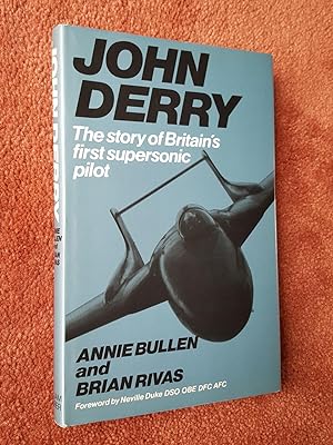 Immagine del venditore per JOHN DERRY - The Story of Britain's First Supersonic Pilot venduto da Ron Weld Books