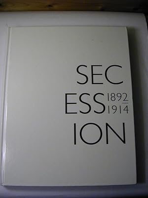 Bild des Verkufers fr Secession 1892 - 1914 : die Mnchner Secession 1892 - 1914 ; [anlsslich der Ausstellung Die Secession Ist eine Weltanschauung - die Mnchener Secession 1892 - 1914 zum Verkauf von Antiquariat Fuchseck