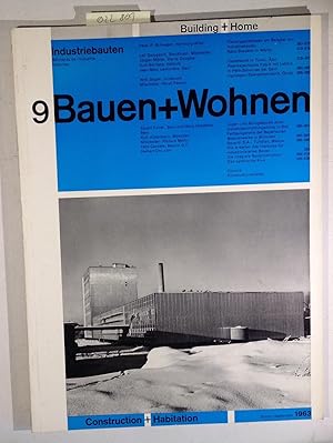 Bauen+Wohnen / Building+Home / Construction+Habitation September 1963, Heft 9 - Industriebauten