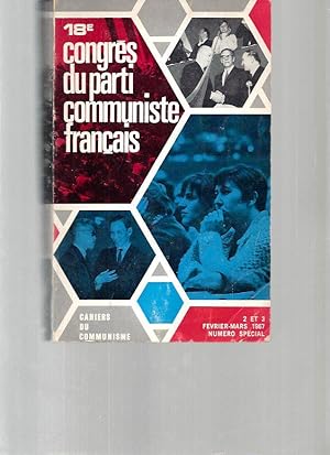 18ème Congrès du parti communiste français (Cahiers du communisme - Numéro spécial - 2 et 3 / fév...