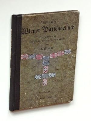 Bild des Verkufers fr Illustriertes Wiener Patiencebuch. Eine Sammlung von 100 der beliebtesten Patiencen. zum Verkauf von Versandantiquariat Hsl