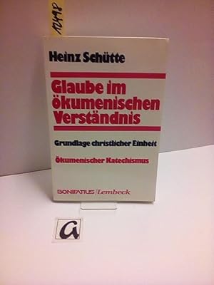 Bild des Verkufers fr Glaube im kumenischen Verstndnis (12). Grundlage christlicher Ethik - kumenischer Katechismus. zum Verkauf von AphorismA gGmbH