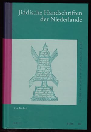 Jiddische Handschriften der Niederlande (Studies in Jewish History and Culture Volume 38)