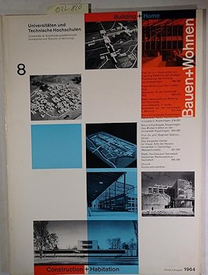 Bauen+Wohnen / Building+Home / Construction+Habitation August 1964 Heft 8 - Universitäten und Tec...