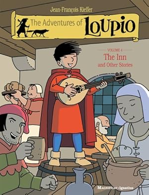 Imagen del vendedor de Adventures of Loupio 4 : The Inn and Other Stories a la venta por GreatBookPrices