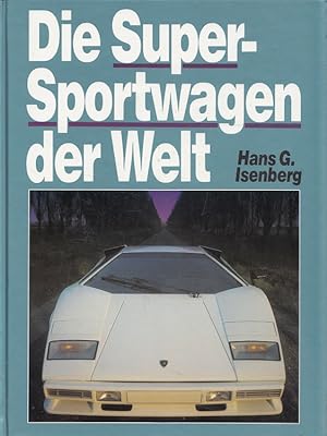 Bild des Verkufers fr Die Super-Sportwagen der Welt. zum Verkauf von Versandantiquariat Nussbaum