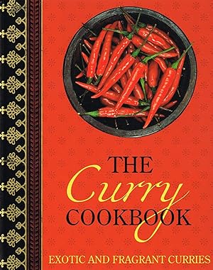 Seller image for The Curry Cookbook : Exotic And Fragrant Curries : for sale by Sapphire Books