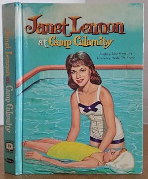 Seller image for JANET LENNON AT CAMP CALAMITY for sale by MARIE BOTTINI, BOOKSELLER