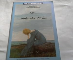 Seller image for Die Maler des Lichts. Spurensuche in Stadt-Landschaften. Kulturwandern. for sale by Versandhandel Rosemarie Wassmann