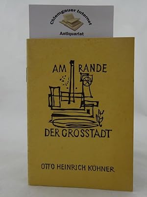 Am Rande der Grosstadt. Lyrische Blätter ; H. 6