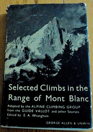 Selected Climbs in The Range of Mont Blanc