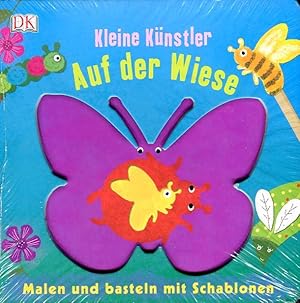 Kleine Künstler, Auf der Wiese- malen und basten mit Schablonen