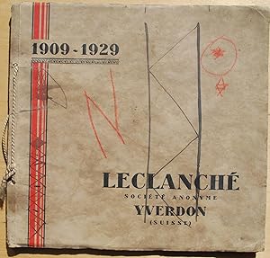 Leclanché S.A. Yverdon 1909-1929.