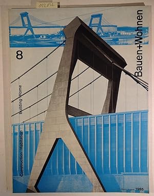 Bauen+Wohnen / Building+Home / Construction+Habitation August 1965 Heft 8 - Industrie- und Verwal...