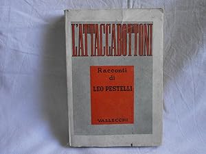 L'attaccabottoni. Leo Pestelli Vallecchi 1937