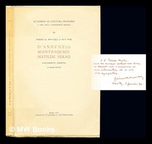 Immagine del venditore per D'Annunzio, Montesquiou, Matilde Serao ; documents indits / Pierre de Montera et Guy Tosi venduto da MW Books Ltd.