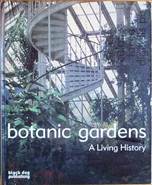 Seller image for Botanic Gardens: A Living History for sale by CHAPTER TWO