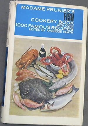 Seller image for Madame Prunier's Fish Cookery Book with over 1000 famous recipes for sale by Chapter 1